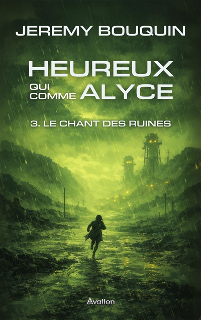 Heureux qui comme Alyce, tome 3 : Le chant des ruines