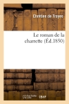 Le roman de la charrette...