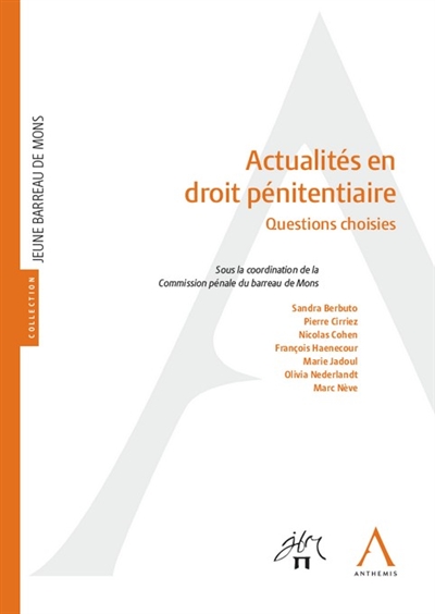 Actualités en droit pénitentiaire : questions choisies