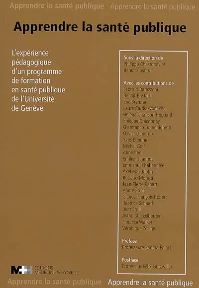 Apprendre la santé publique : l'expérience pédagogique d'un programme de formation en santé publique de l'Université de Genève : d'un diplôme à une maîtrise d'études avancées en santé publique