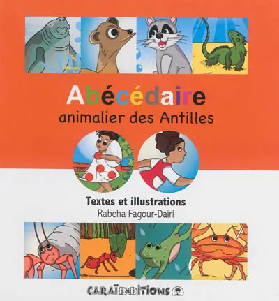 Abécédaire animalier des Antilles