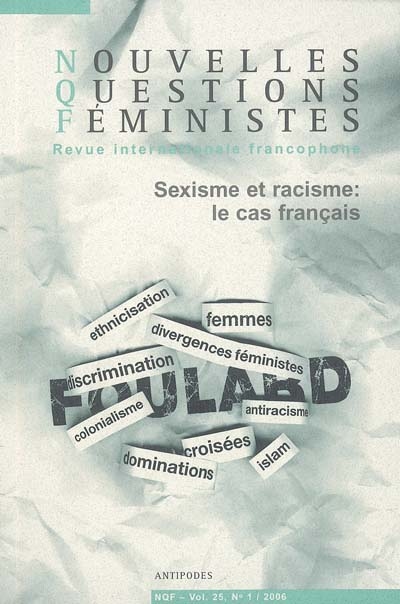 Nouvelles questions féministes, n° 1 (2006). Sexisme et racisme : le cas français