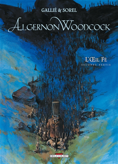 Algernon Woodcock. Vol. 2. L'oeil Fé : seconde partie