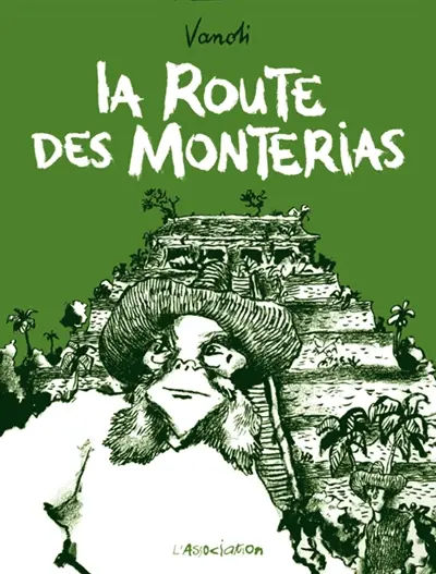 La route des Monterias