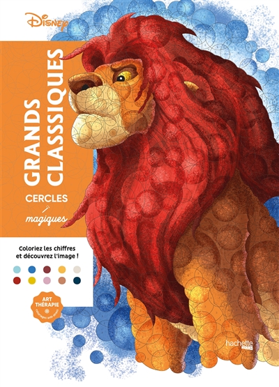 Coloriages mystères - les grands classiques disney t..8 - coloriez les  chiffres et découvrez l'image ! : Disney - Livres Coloriage