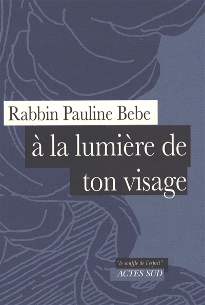 A la lumière de ton visage