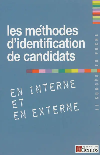 Les méthodes d'identification de candidats en interne et en externe