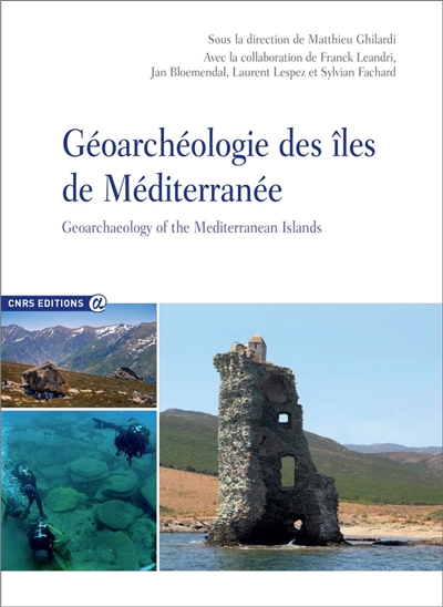 Géoarchéologie des îles de Méditerranée. Geoarchaeology of the Mediterranean islands