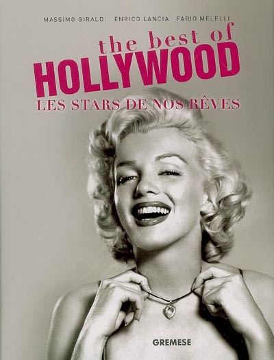 The best of Hollywood : les stars de nos rêves