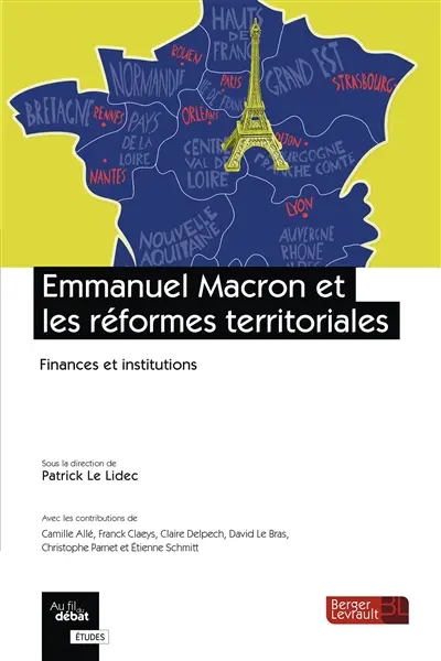 Emmanuel Macron et les réformes territoriales : finances et institutions Emmanuel Macron et les réformes territoriales : finances et institutions