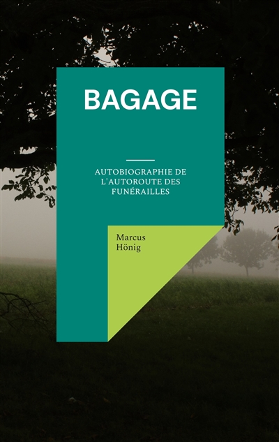 Bagage : Autobiographie de...