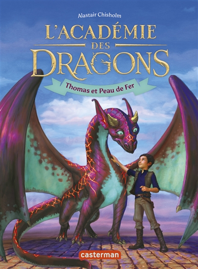 L'académie des dragons. Vol. 1. Thomas et Peau de fer