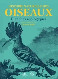 Histoire naturelle des oiseaux : planches zoologiques