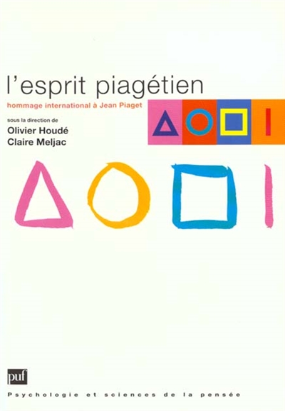 L'esprit piagétien, hommage internationnal à Jean Piaget