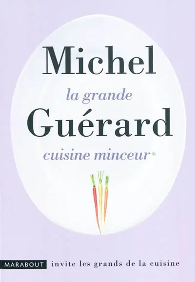La grande cuisine minceur