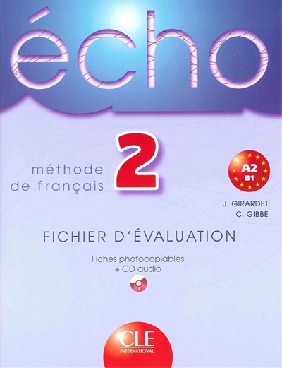 Echo 2, méthode de français : fichier d'évaluation : fiches photocopiables