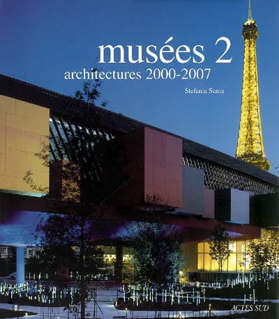 Musées 2 : architectures 2000-2007