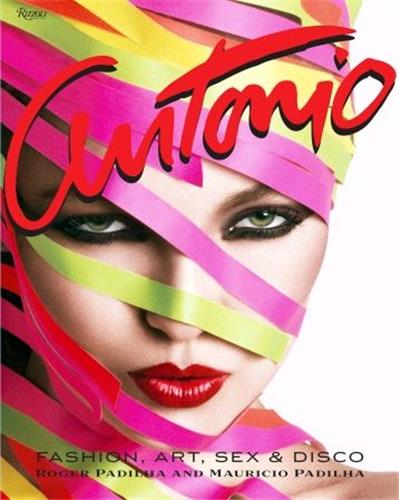 Antonio Lopez Fashion Art Sex and Disco