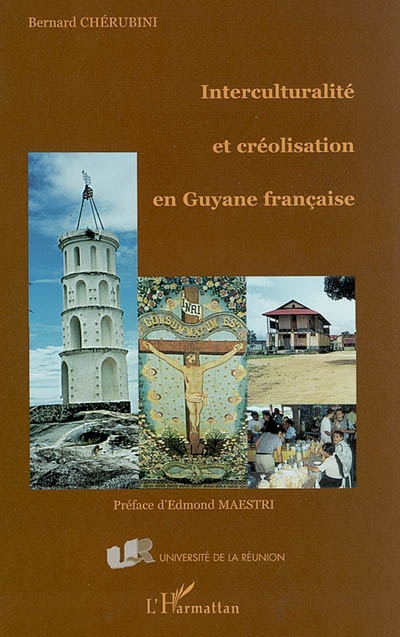 Interculturalité et créolisation en Guyane française