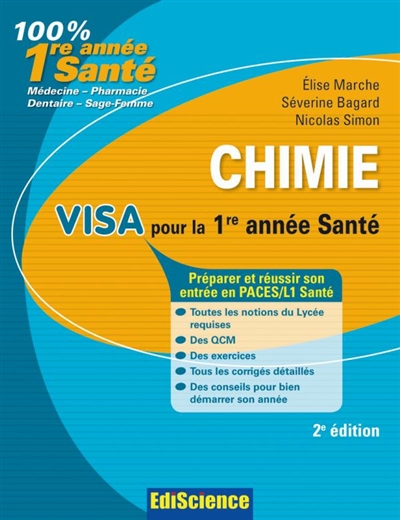 Chimie, visa pour la 1re année Santé : préparer et réussir son entrée en PACES-L1 Santé : médecine, pharmacie, dentaire, sage-femme