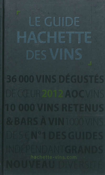 Le guide Hachette des vins 2012
