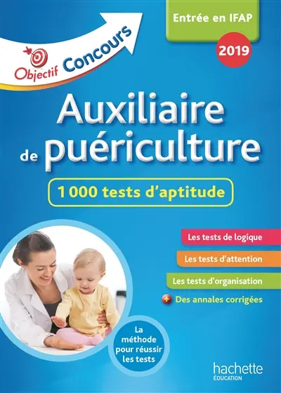 Auxiliaire de puériculture : 1.000 tests d'aptitude : entrée en IFAP 2019