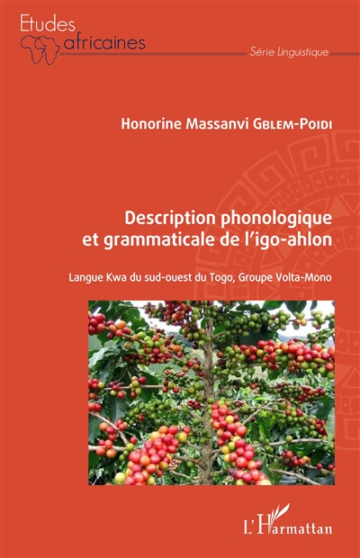 Description phonologique et grammaticale de l'igo-ahlon : langue kwa du sud-ouest du Togo, groupe Volta-mono
