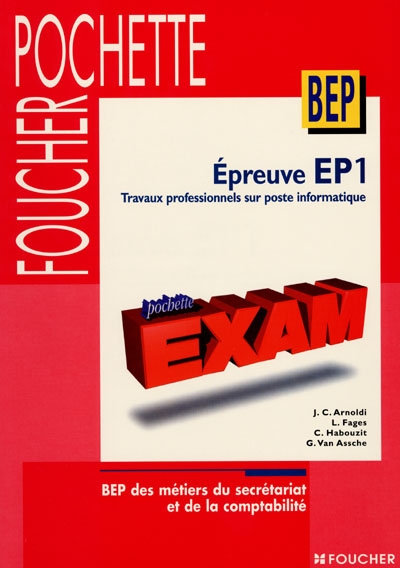 Epreuve EP1, travaux professionnels sur poste informatique : BEP des métiers du secrétariat et de la comptabilité