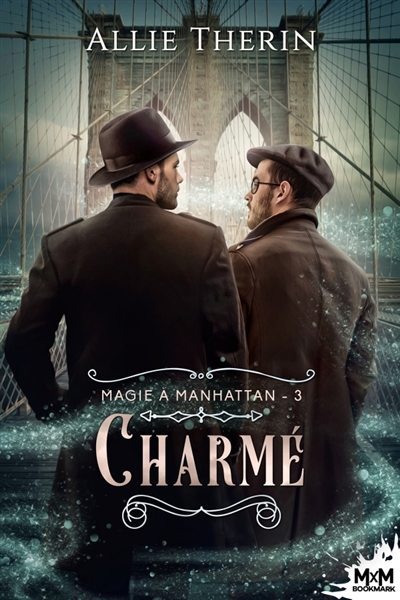 Charmé : Magie à Manhattan, T3