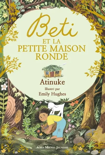 Beti et la petite maison ronde