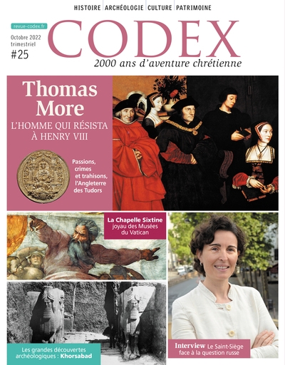 codex : 2.000 ans d'aventure chrétienne, n° 25. thomas more : l'homme qui résista à henry viii