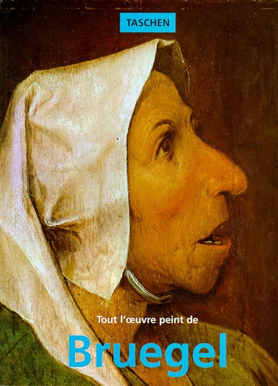Pieter Bruegel l'ancien : paysans, fous et démons