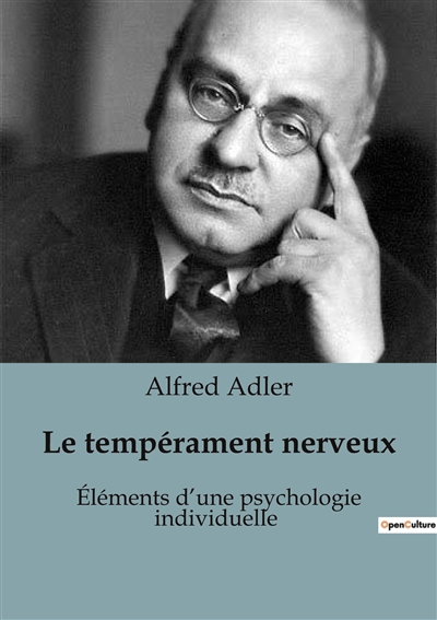 Le tempérament nerveux : Eléments d’une psychologie individuelle