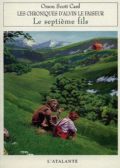 Les chroniques d'Alvin le Faiseur. Vol. 1. Le septième fils