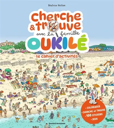 Cherche et trouve avec la famille Oukilé : le cahier d'activités