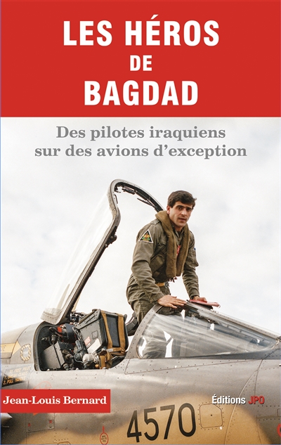 Les héros de Bagdad. Des...
