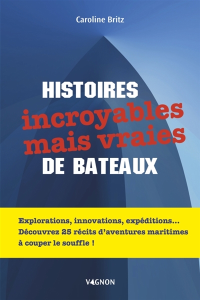 Histoires incroyables de...