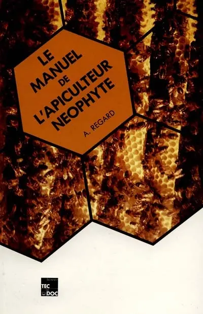 Le Manuel de l'apiculteur néophyte