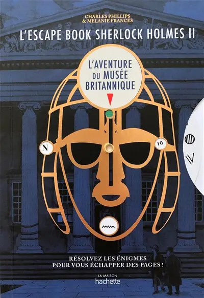 L'escape book Sherlock Holmes. Vol. 2. L'aventure du musée britannique