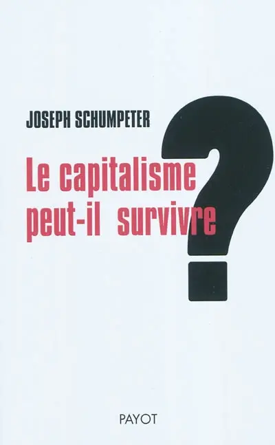 Le capitalisme peut-il survivre ?
