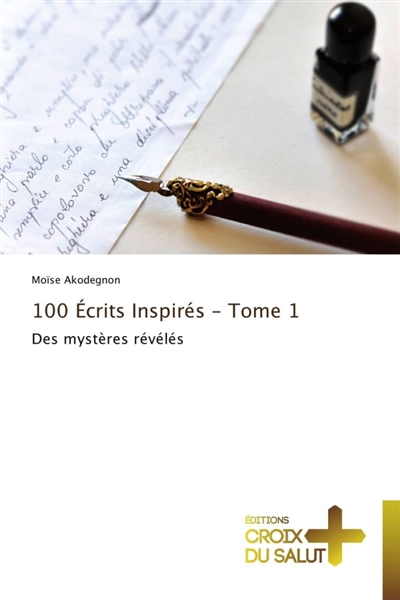 100 écrits inspirés : tome 1