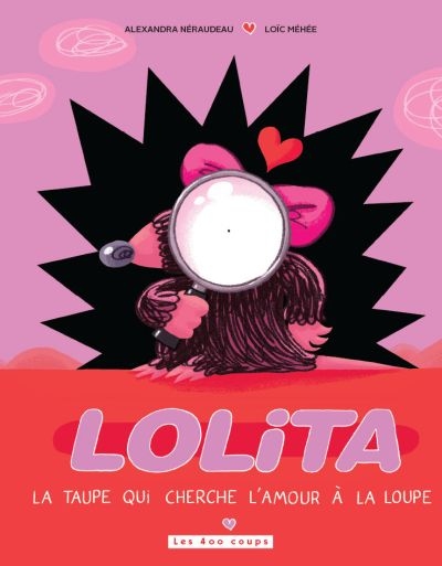 Lolita, la taupe qui cherche l'amour à la loupe