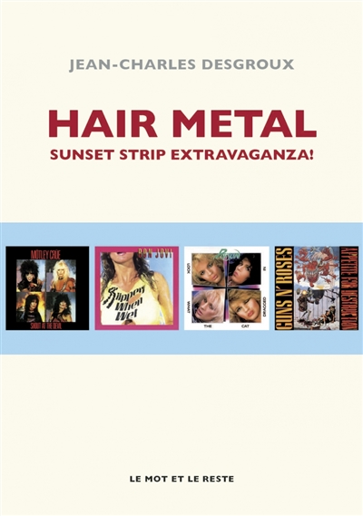 Hair metal : Sunset Strip extravaganza !