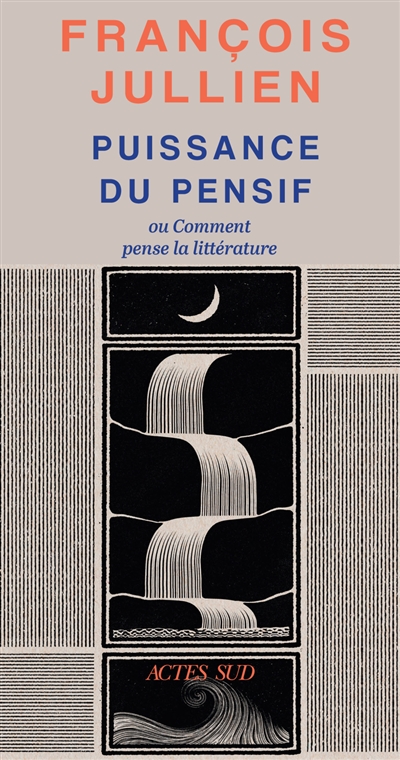 Puissance du pensif ou Comment penser la littérature