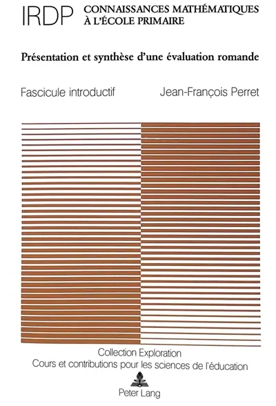 Connaissances mathématiques à l'école primaire. Vol. 0. Présentation et synthèse d'une évaluation romande