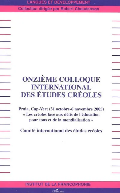 Les créoles face aux défis de l'éducation pour tous et de la mondialisation : Praia, Cap-Vert (31 octobre-6 novembre 2005)