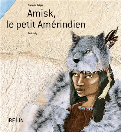 Amisk, le petit Amérindien