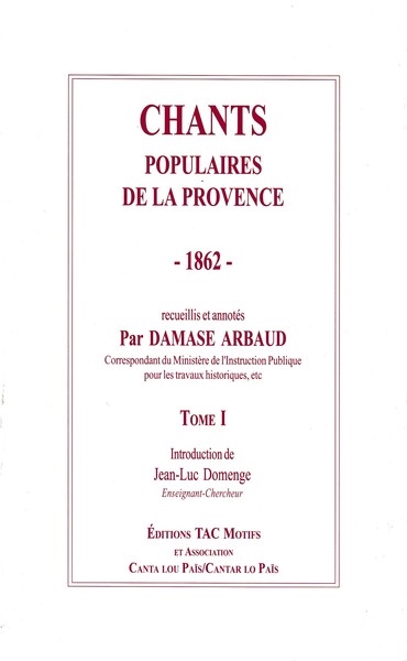 Chants populaires de la Provence. Vol. 1. 1862