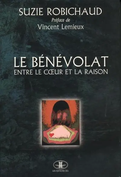 Le bénévolat : entre le coeur et la raison