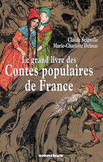 Le grand livre des contes populaires de France